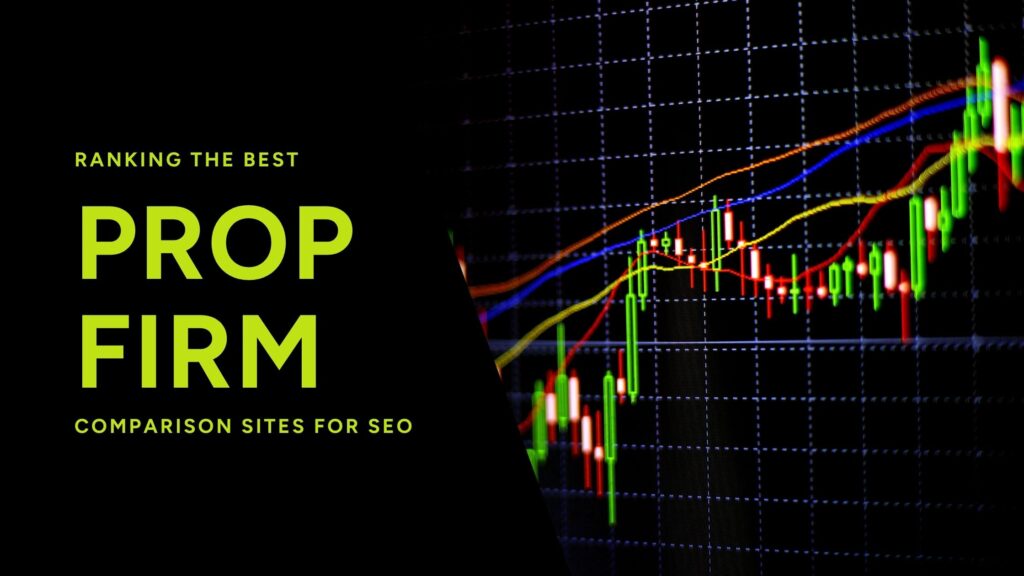 Prop Firm Comparison Websites